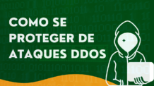 Como se proteger de ataques DDoS